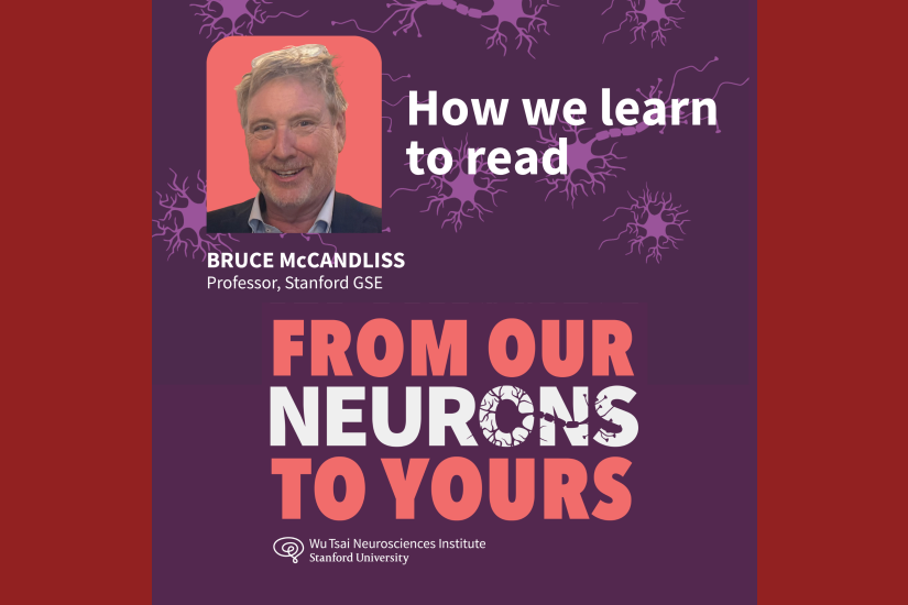 Album cover of episode with Bruce McCandliss entitled How we learn to read (from From Our Neurons to Yours)